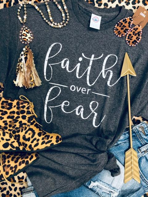Faith Over Fear Tee - Smarty Pants Boutique NH