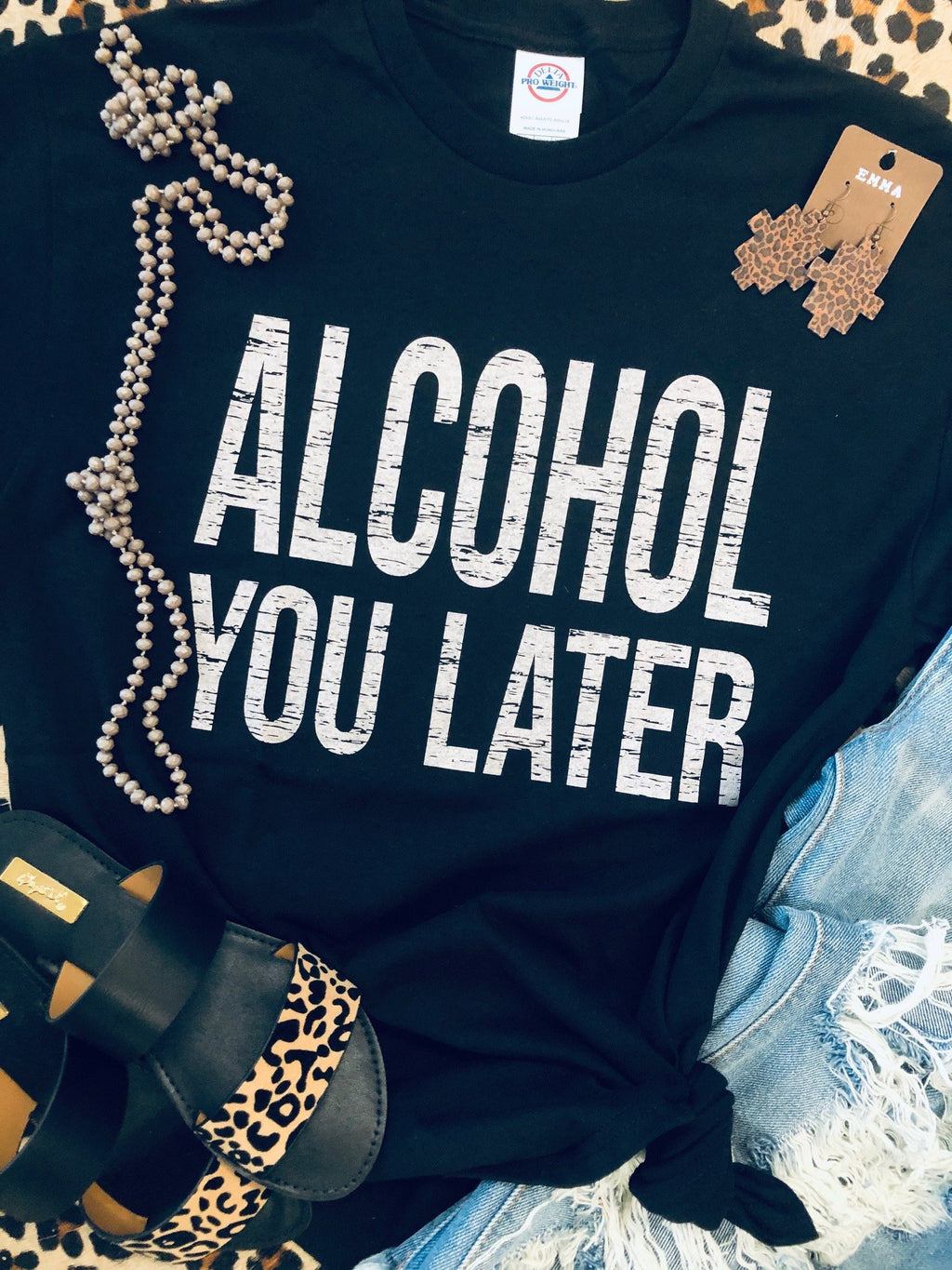Alcohol You Later Tee - Smarty Pants Boutique NH