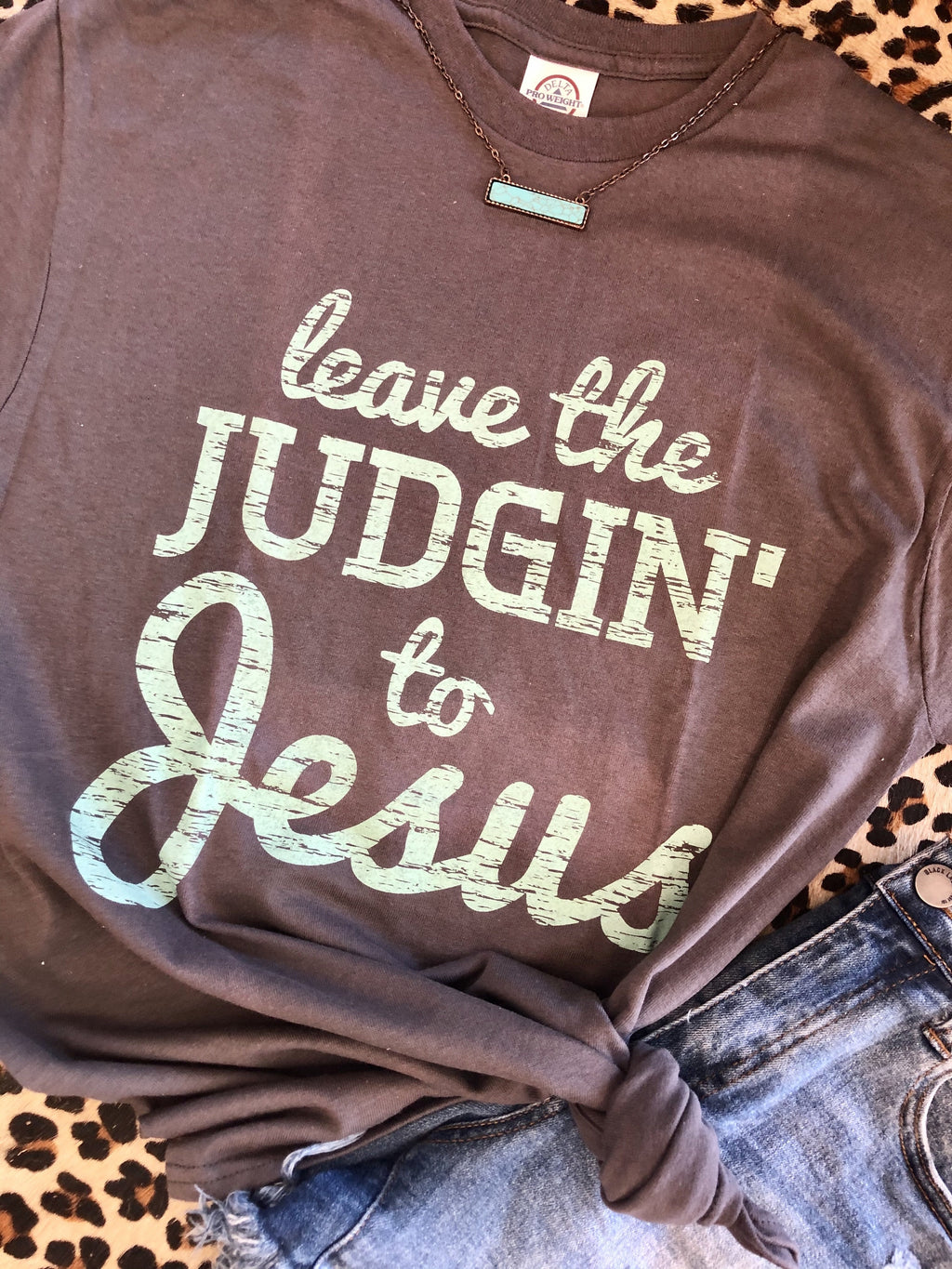 Leave the Judgin’ to Jesus - Smarty Pants Boutique NH