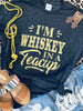 I’m Whiskey in a Teacup - Smarty Pants Boutique NH