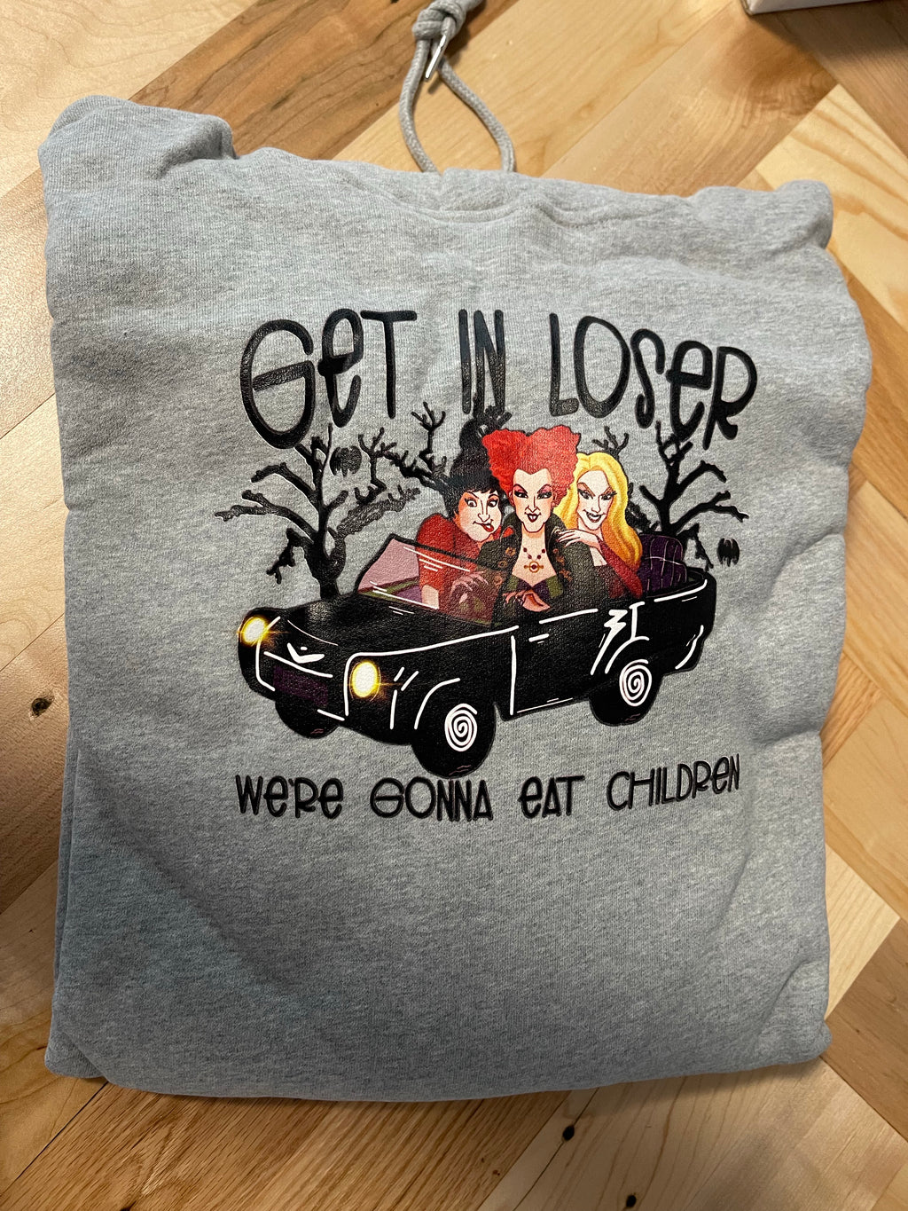 Witch - Get in Loser Hooded Sweatshirt - Smarty Pants Boutique NH